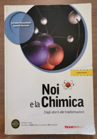 Noi e la chimica + CD-ROM