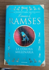 Il romanzo di Ramses La dimora millenaria