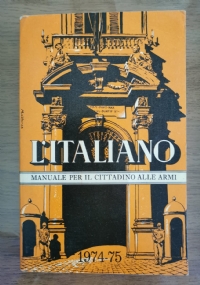 L?italiano. Manuale per il cittadino alle armi