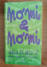 Nomi & nomi. Dalla A alla Z