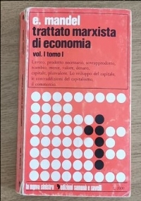 Trattato marxista di economia vol. I tomo I