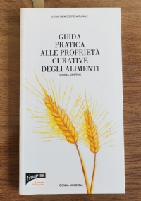 Guida pratica alle proprietà curative degli alimenti