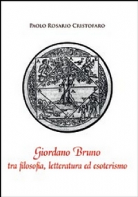 Giordano Bruno tra filosofia, letteratura ed esoterismo