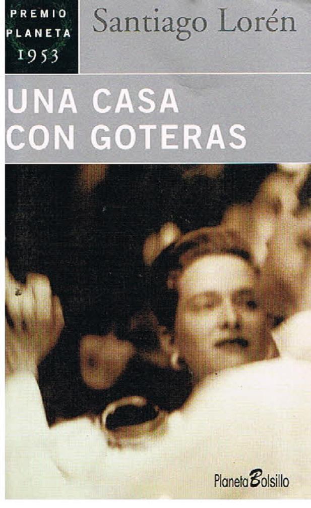 Una Casa Con Goteras - Santiago Lorén