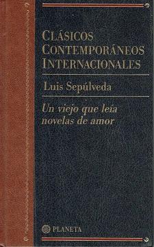 Un Viejo Que Leía Novelas De Amor - Luis Sepúlveda