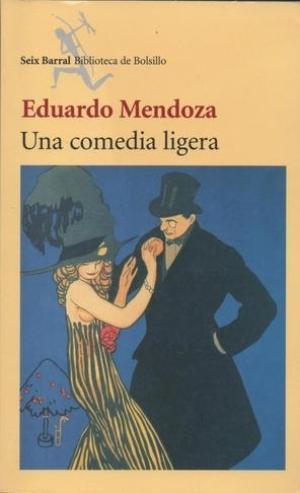 Una Comedia Ligera - Eduardo Mendoza