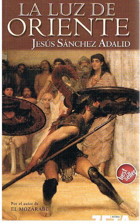 La Luz De Oriente - Jesús Sánchez Adalid