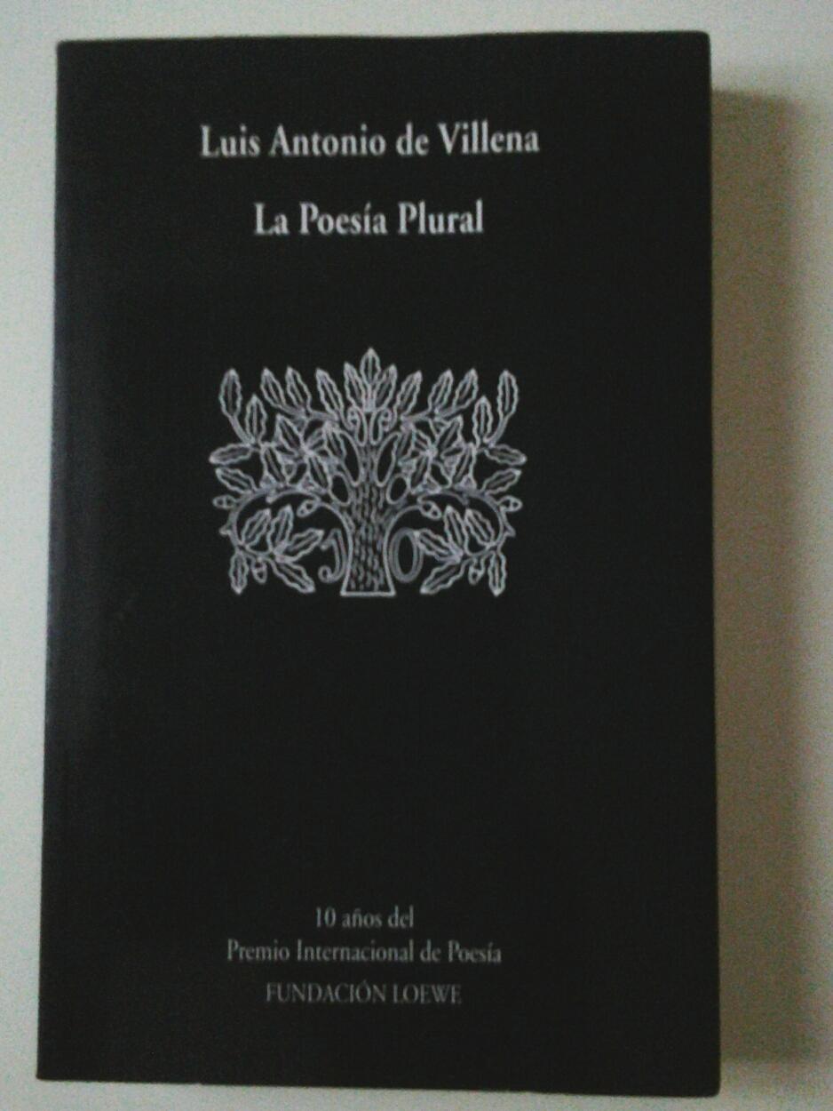 La Poesía Plural. Antología (Diez años del Premio Internacional de Poesía 