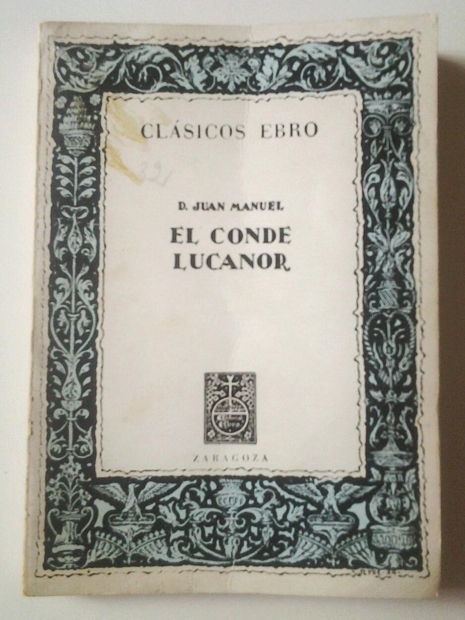 El Conde Lucanor - Don Juan Manuel (Edición de Ángel González Palencia)