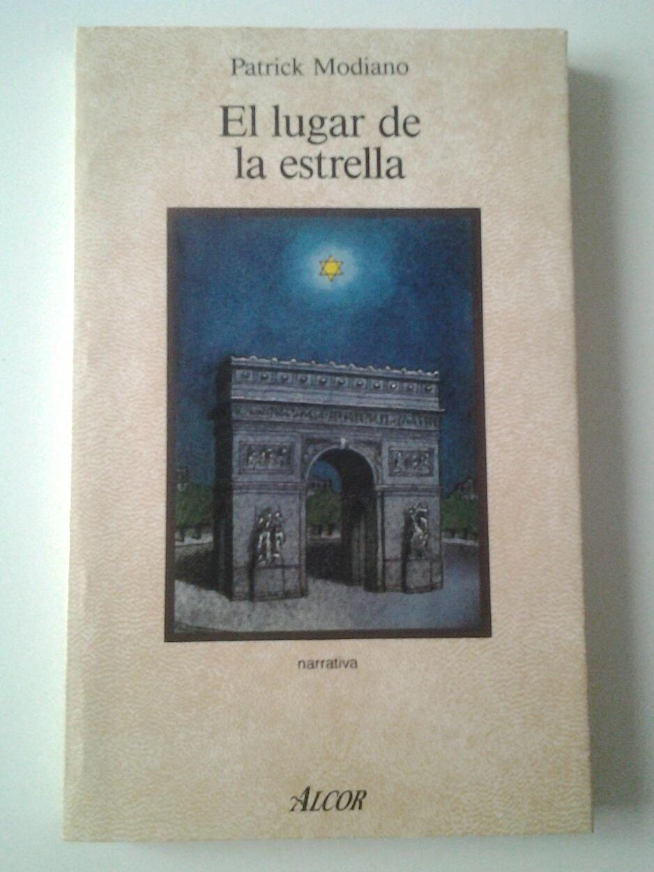 El lugar de la estrella by Patrick Modiano: Martínez Roca (Alcor ...