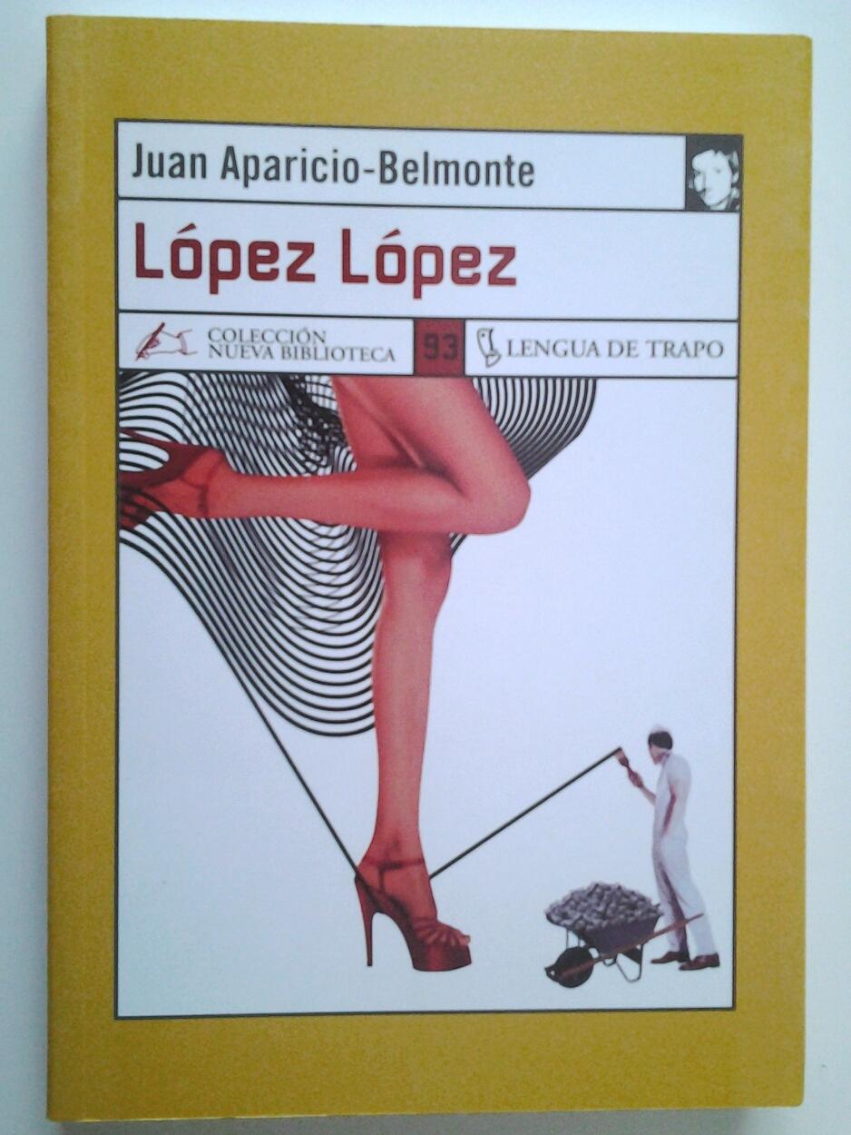 López López (Primera edición) - Juan Aparicio-Belmonte