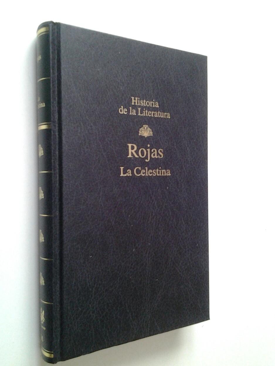 La Celestina - Fernando de Rojas (Edición de Humberto López Morales. Introducción de Juan Alcina)