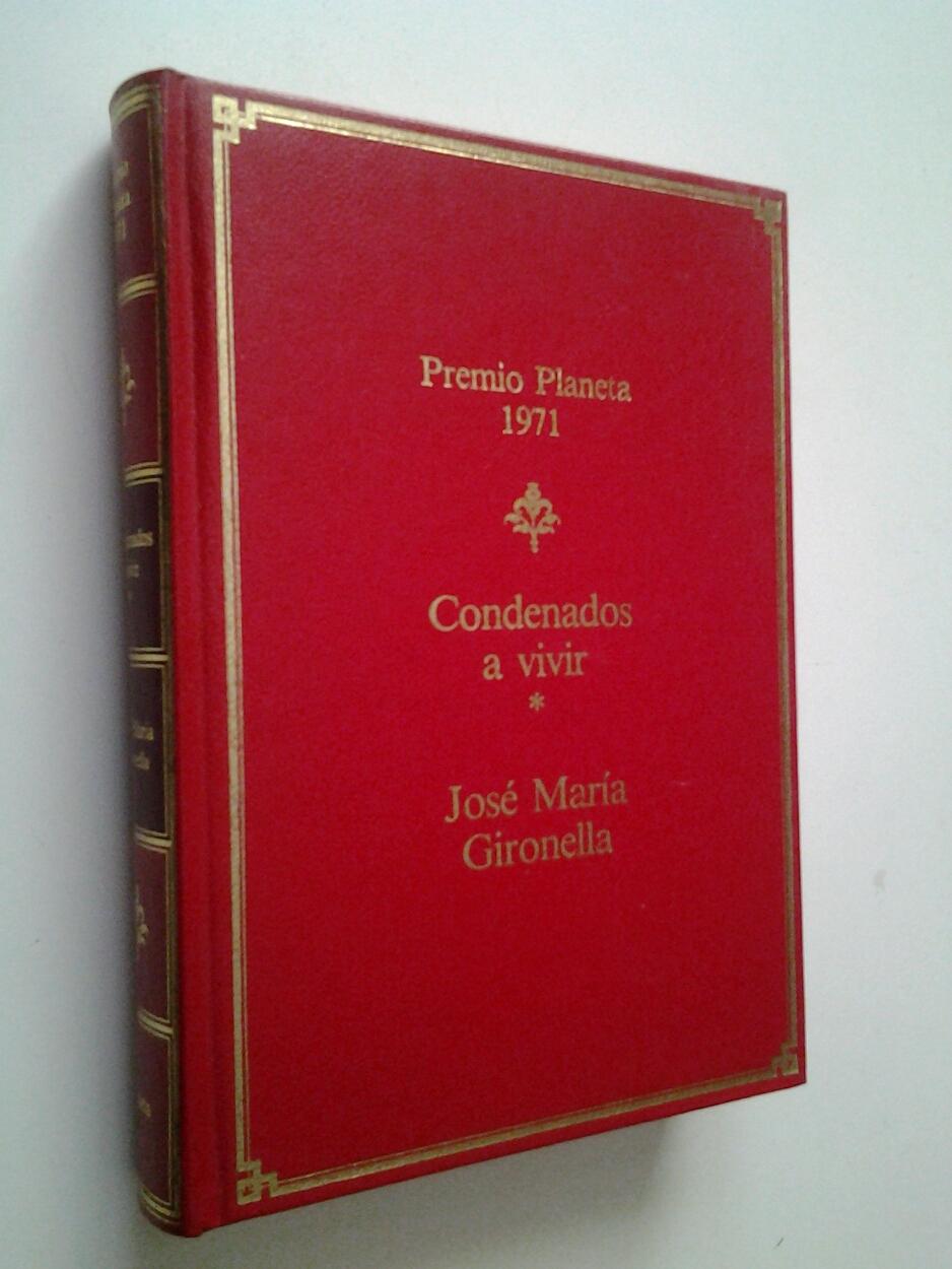 Condenados a vivir I - José María Gironella