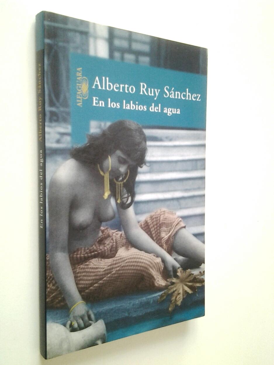 En los labios del agua - Alberto Ruy Sánchez