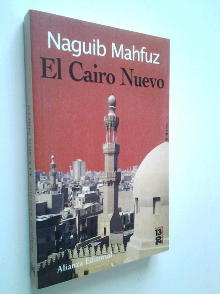 El Cairo Nuevo - Naguib Mahfuz (Mahfouz)