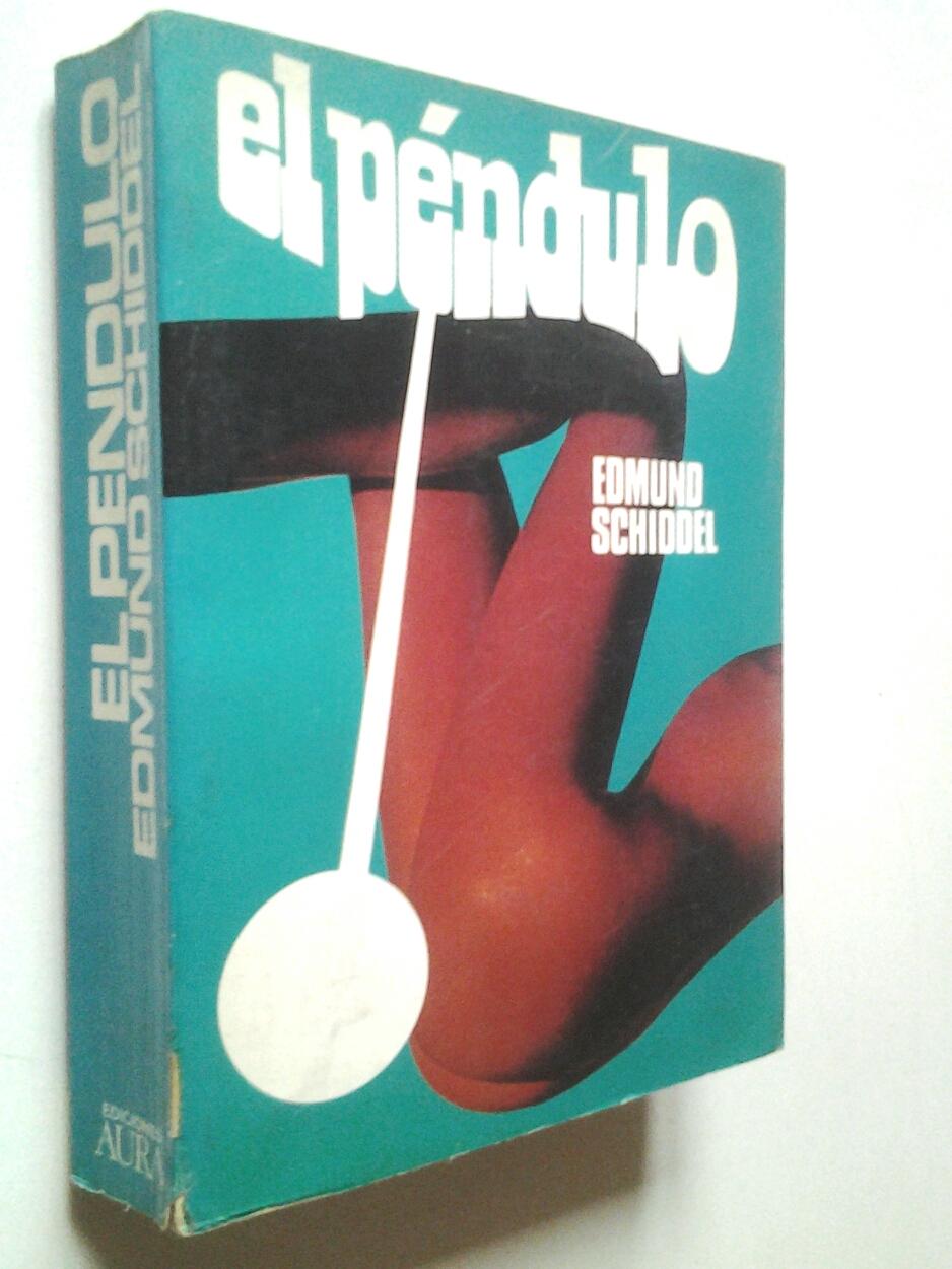 El péndulo - Edmund Schiddel