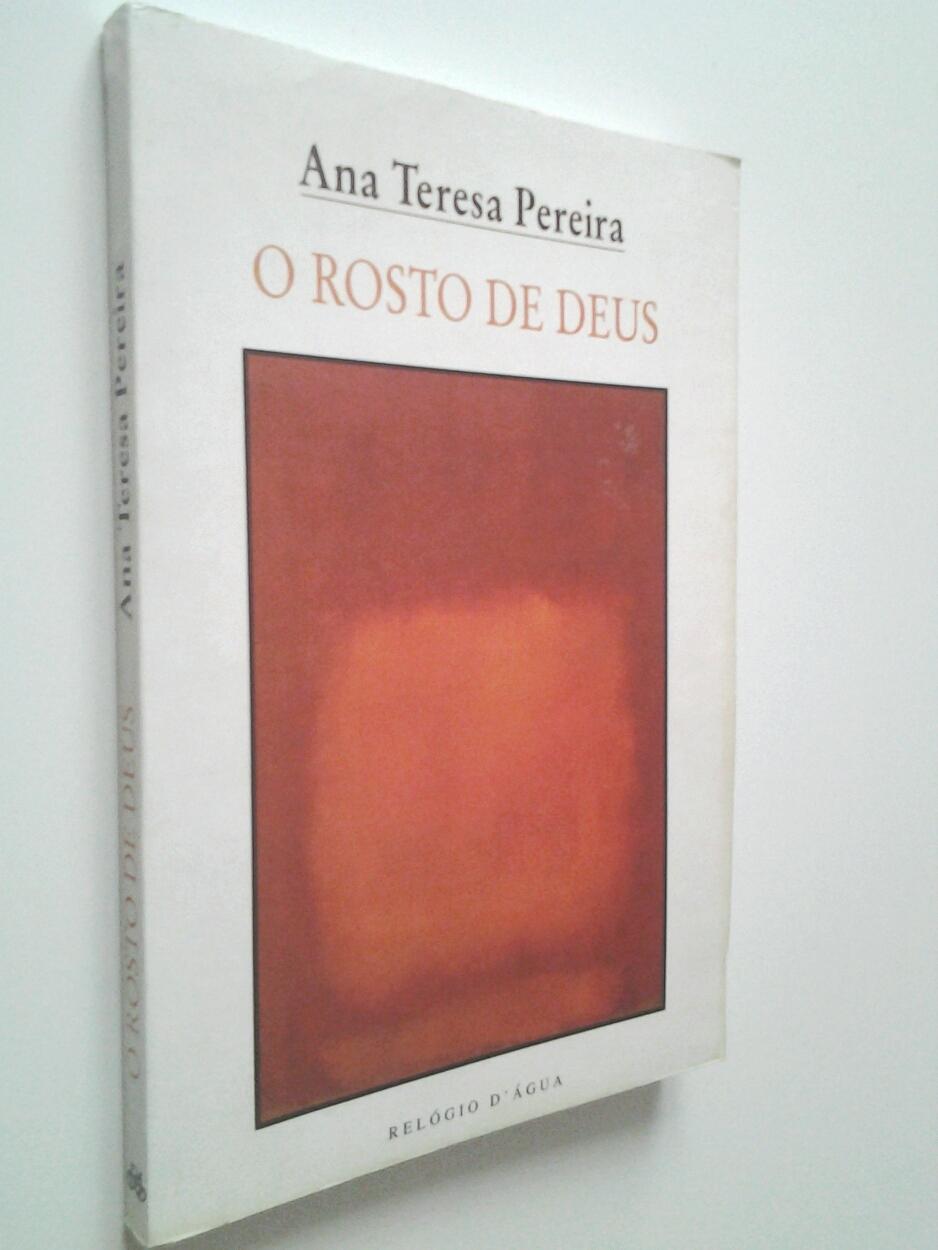O rosto de Deus - Ana Teresa Pereira