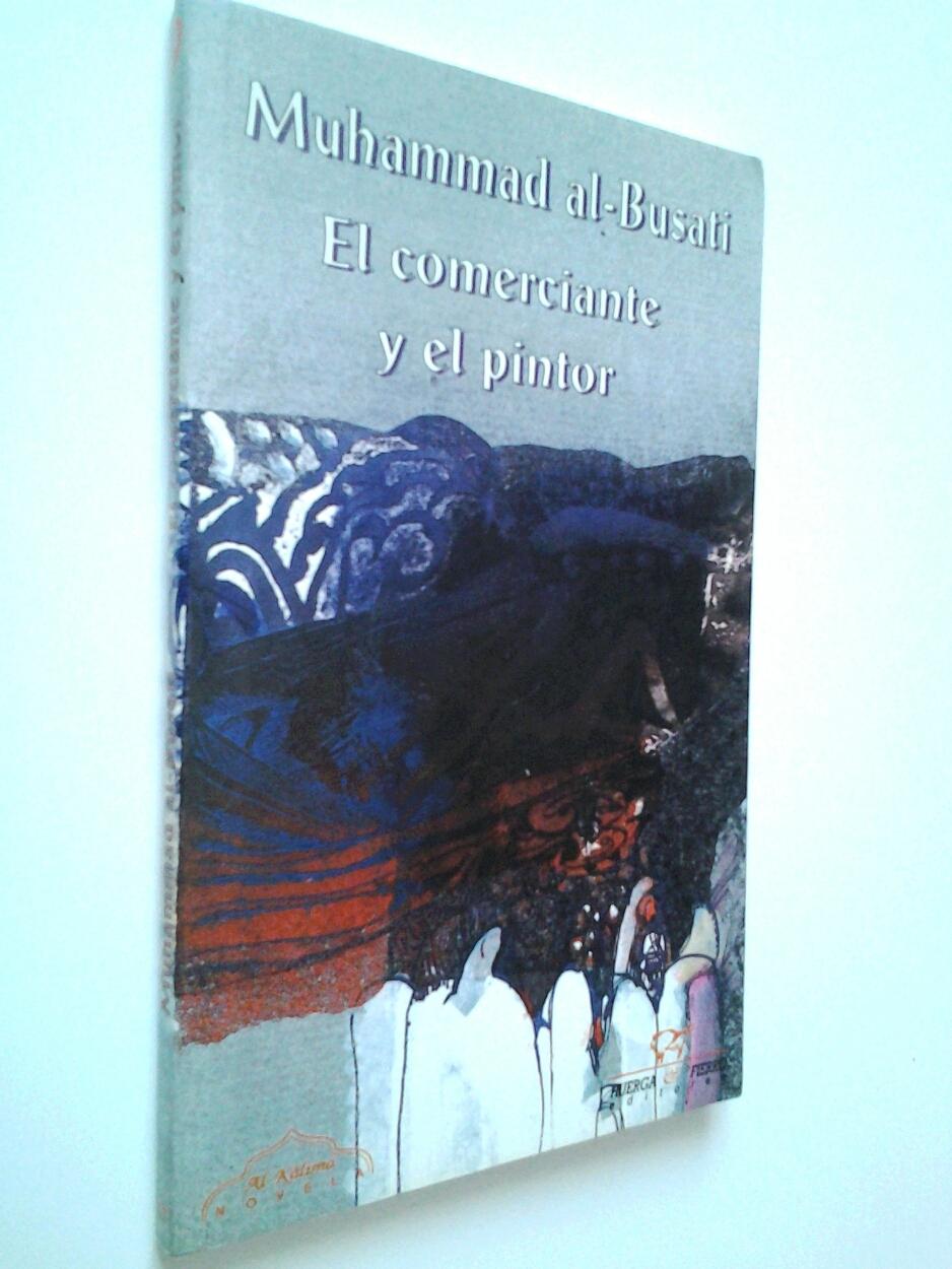 El comerciante y el pintor (Al-kálima, Band 9)