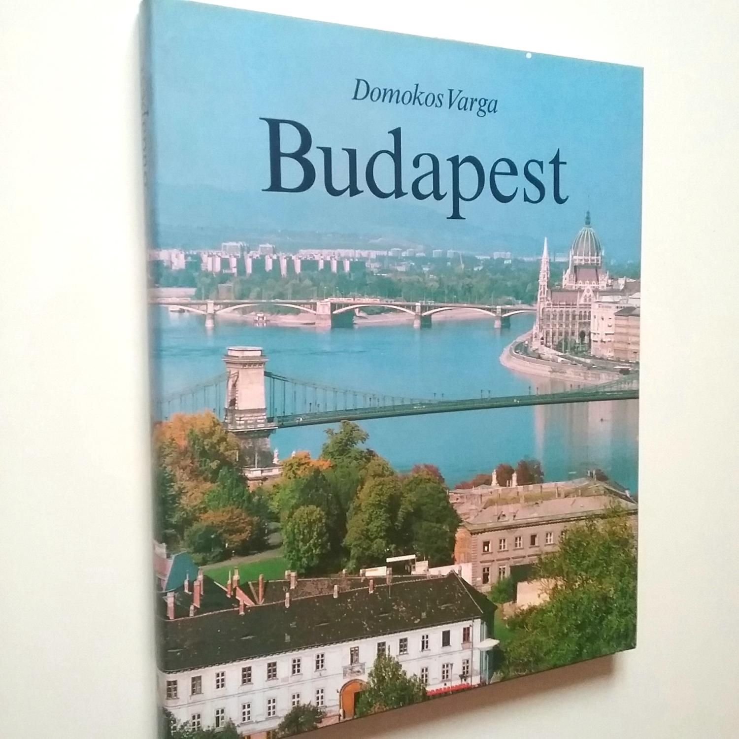 Budapest, con 315 fotografías en colores. Edición española - Domokos Varga