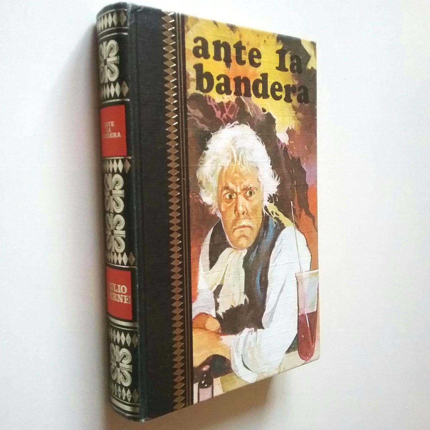 Ante la bandera - Julius Verne