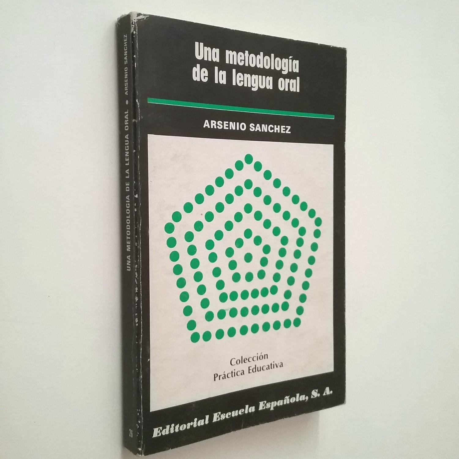 Una metodología de la lengua oral - Arsenio Sánchez