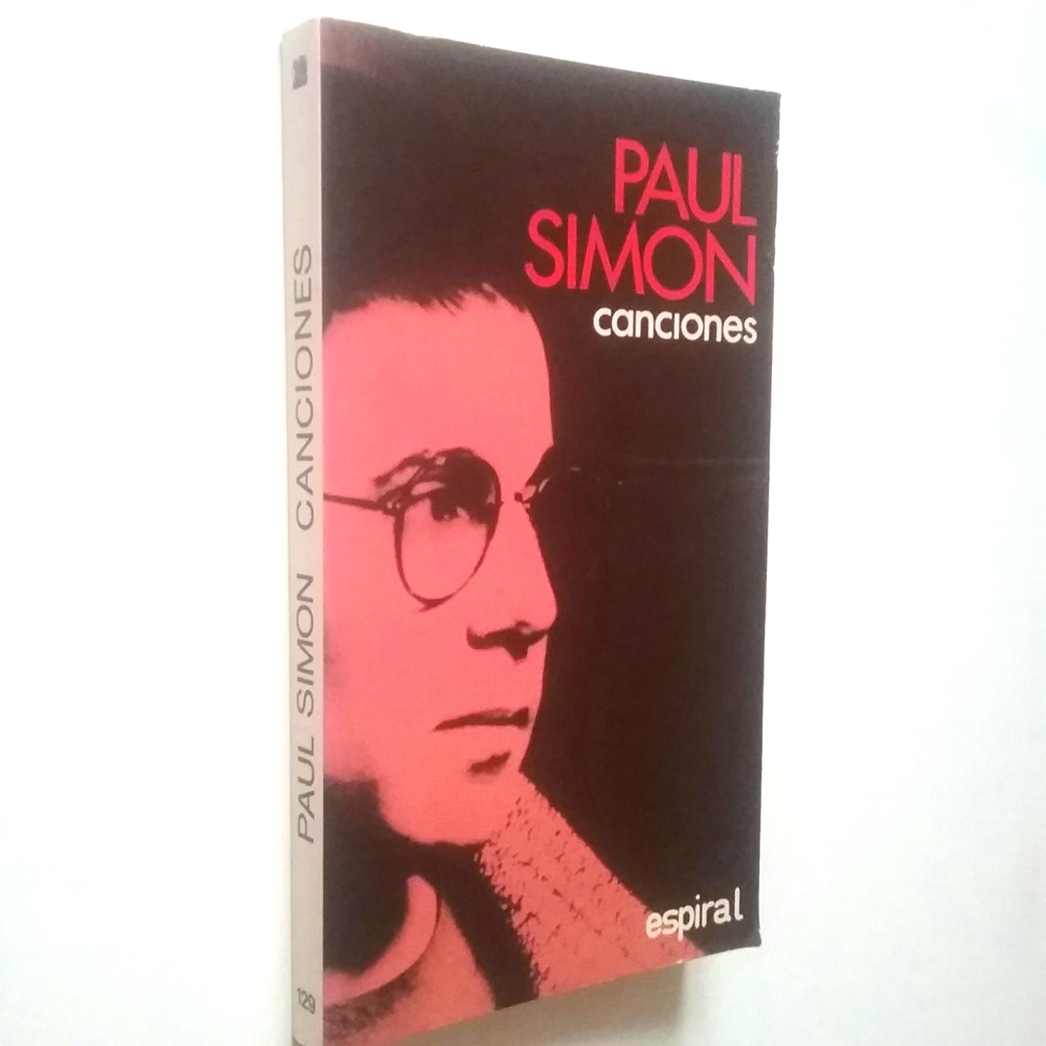 Paul Simon. Cancioness (Edición bilingüe) - Paul Simon (Traducción y prólogo de Alberto Manzano y Xavier Buendía)