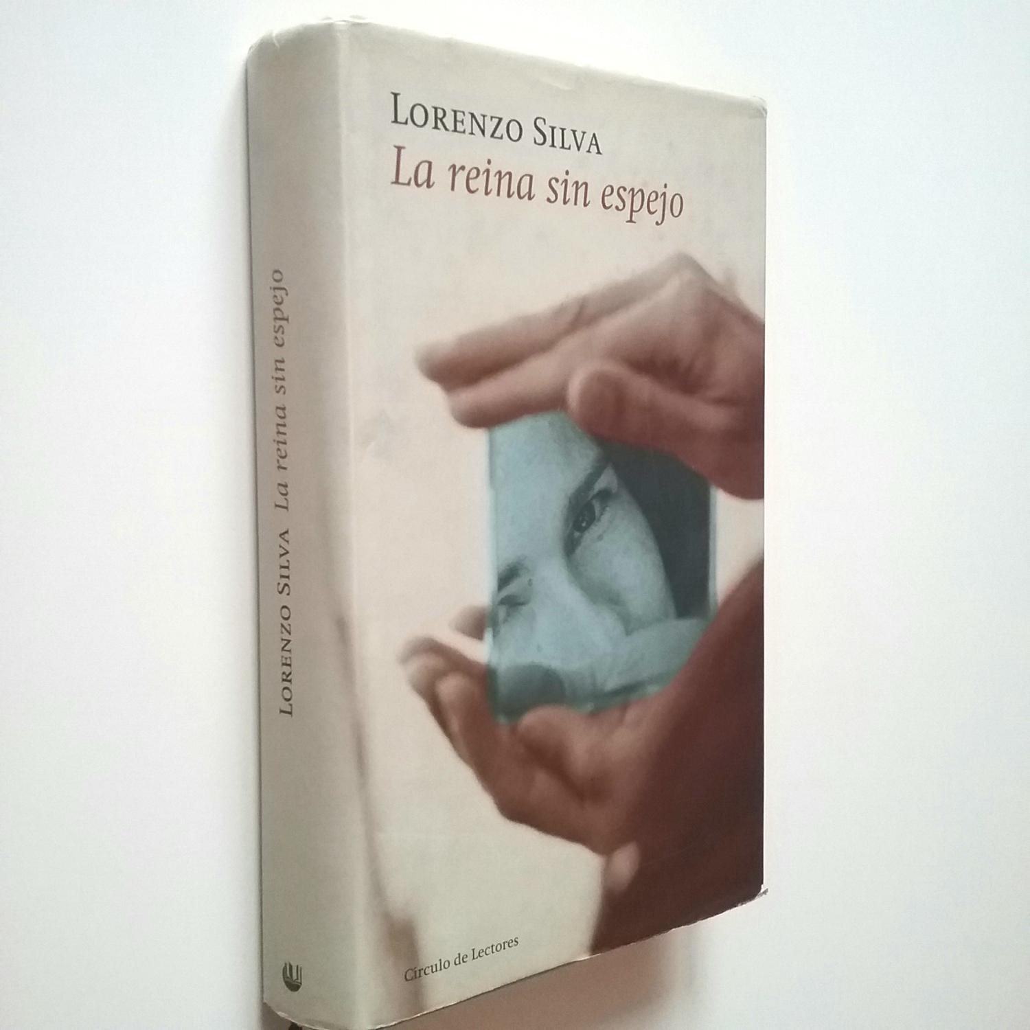 La reina sin espejo (Serie Bevilacqua y Chamorro, 4) - Lorenzo Silva