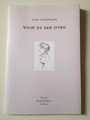 Vivir es ser otro (Con una dedicatoria del autor)