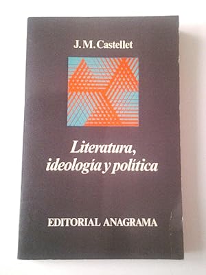 Literatura, ideología y política (Primera edición. Libro dedicado por el autor)