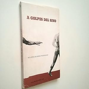 A golpes del sino 1974-1978 (Primera edición)