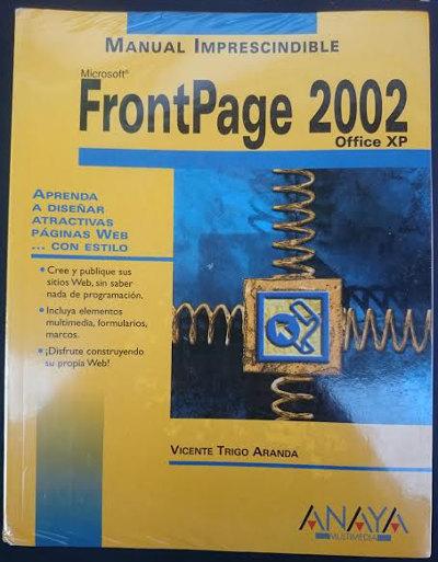 Manual imprescindible de FrontPage 2002. Office XP - TRIGO ARANDA, Vicente