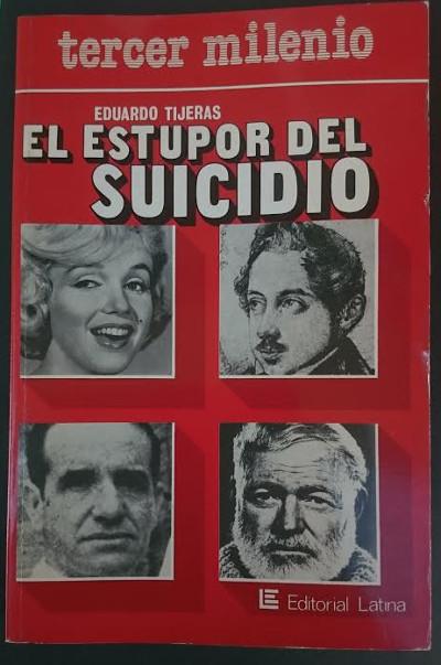 El estupor del suicidio - TIJERAS, Eduardo