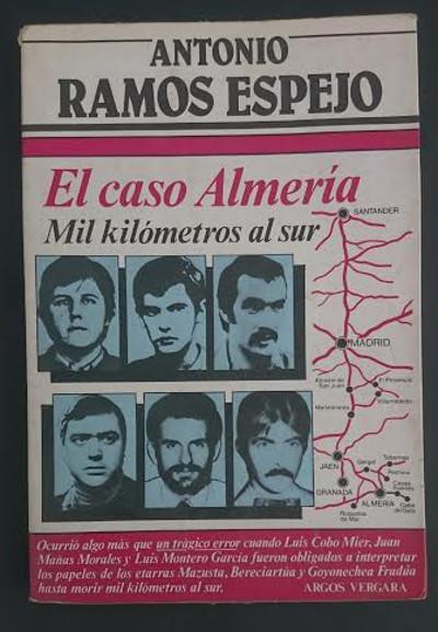 El caso Almería. Mil kilometros al sur - RAMOS ESPEJO, Antonio