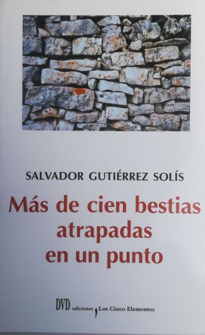 MÃ¡s de cien bestias atrapadas en un punto - GUTIÃ‰RREZ SOLÃS, Salvador