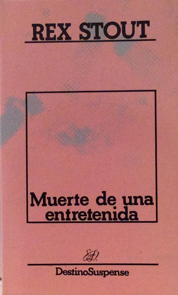 Muerte de una entretenida - Rex Stout