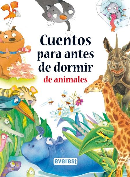 Cuentos para antes de dormir de animales - Aa. Vv.