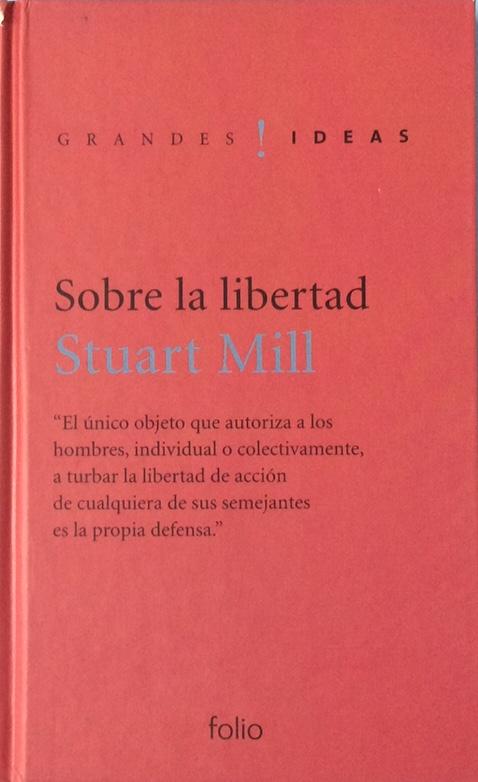 Sobre la libertad - John Stuart Mill