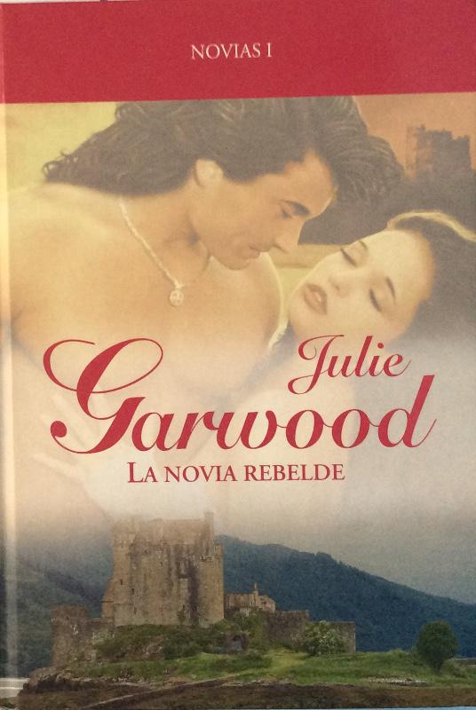 La novia rebelde - Garwood, Julie