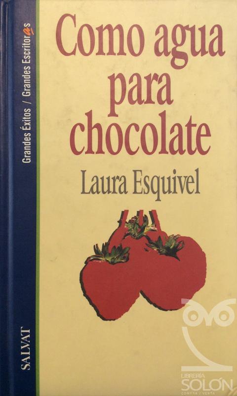Como agua para chocolate de Laura Esquivel: Bien Tapa Dura (1994 ...