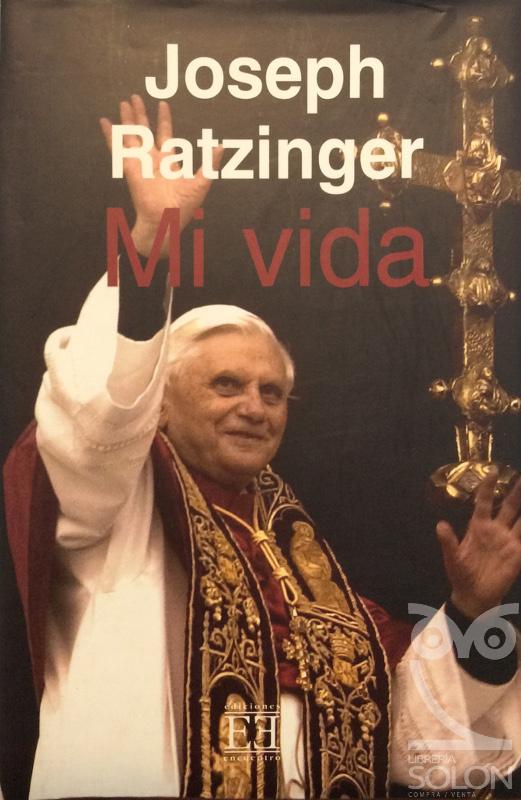 Mi Vida - Joseph Ratzinger