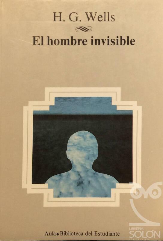 El hombre invisible - H. G. Wells