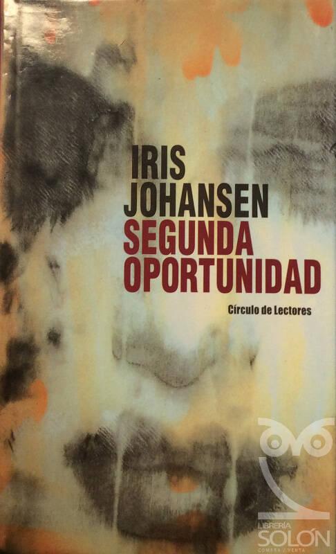 Segunda oportunidad - Iris Johansen