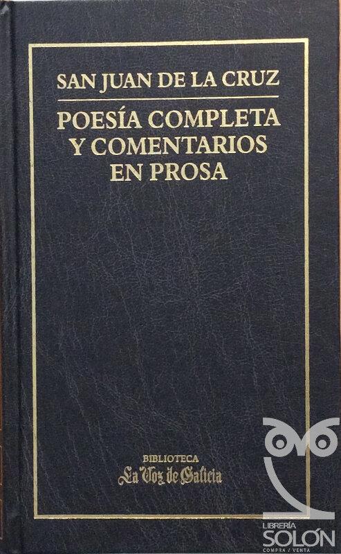 Poesía completa y comentarios en prosa - San Juan de la Cruz