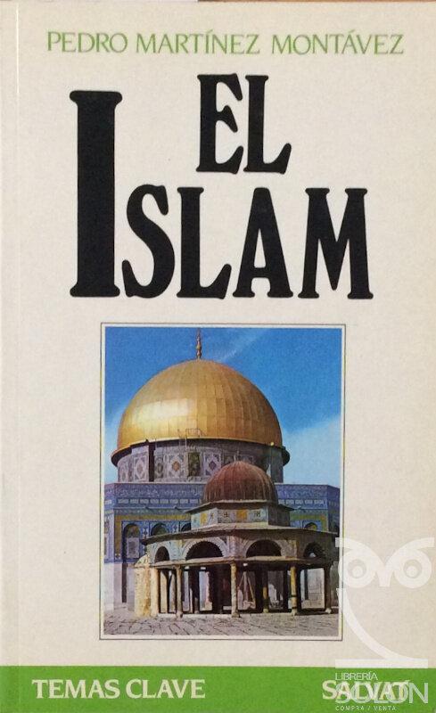 El Islam - Pedro Martínez Montávez
