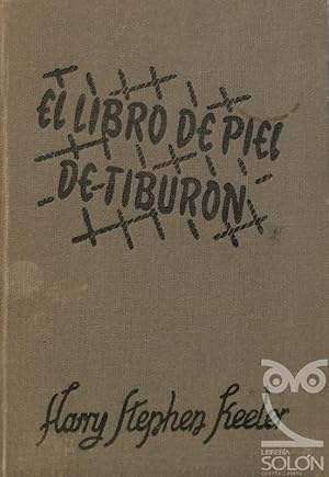 El libro de piel de tiburÃ³n: Harry Stephen Keeler