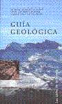 GUIA GEOLOGICA - JABALOY ANTONIO / GALINDO JESUS / SANZ CARLOS