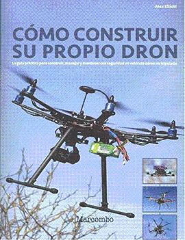 COMO CONSTRUIR SU PROPIO DRON