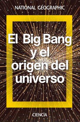 BIG BANG Y EL ORDEN DEL UNIVERSO EL