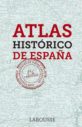 ATLAS HISTORICO DE ESPAÑA