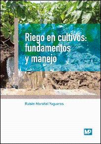 RIEGO EN CULTIVOS FUNDAMENTOS Y MANEJO